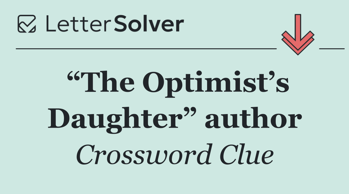 “The Optimist’s Daughter” author