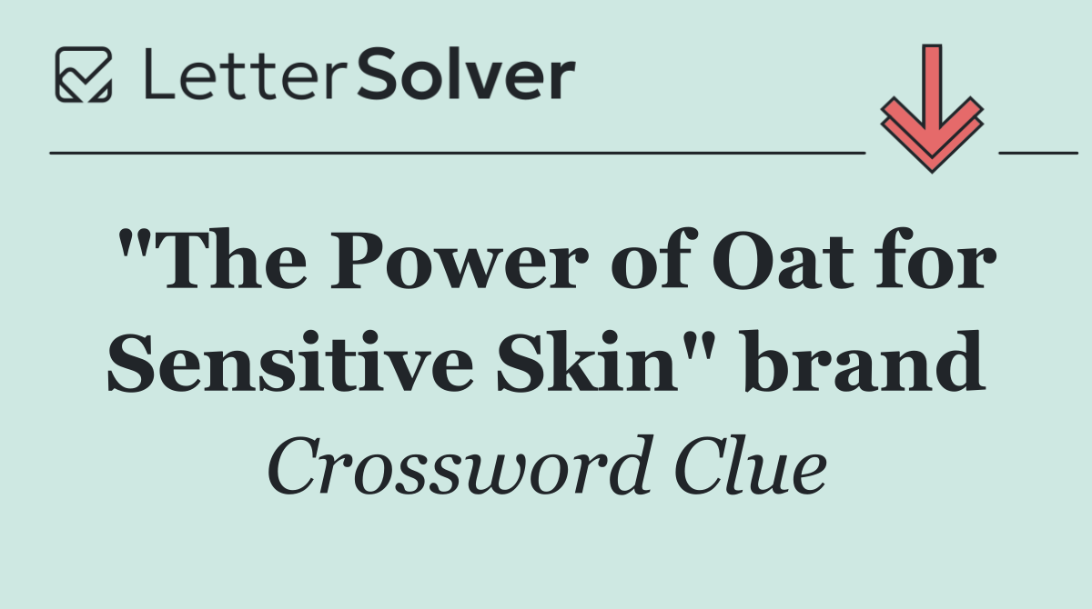 "The Power of Oat for Sensitive Skin" brand