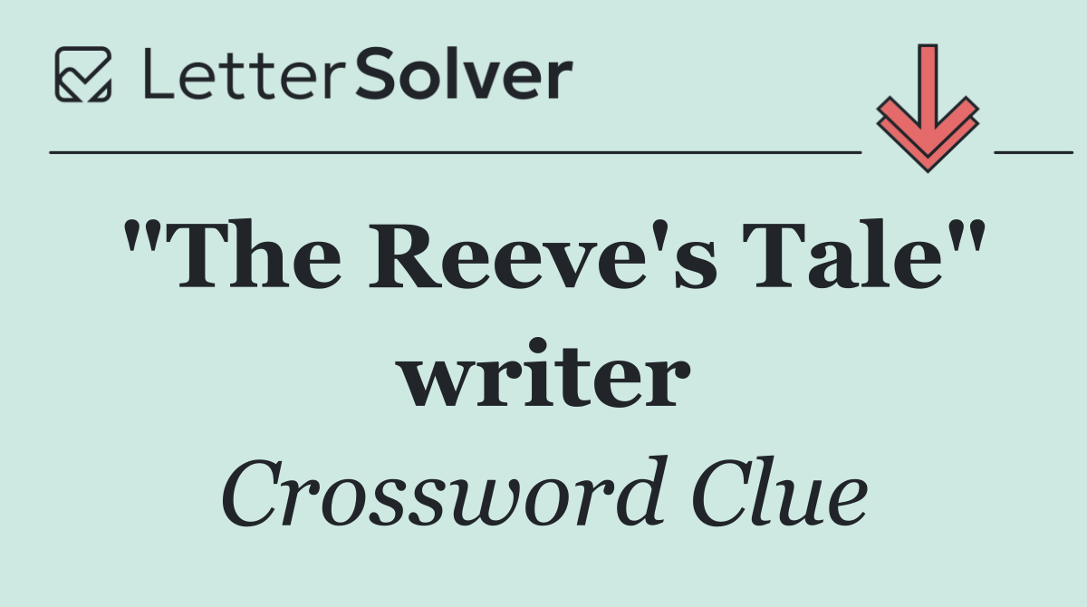 "The Reeve's Tale" writer