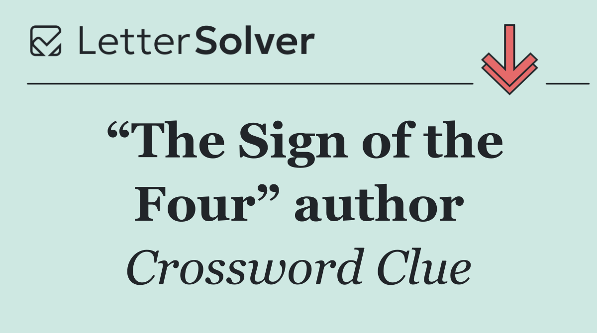 “The Sign of the Four” author