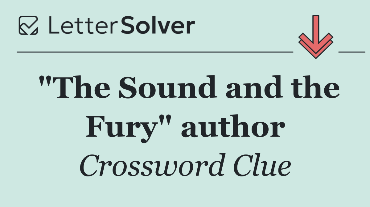 "The Sound and the Fury" author