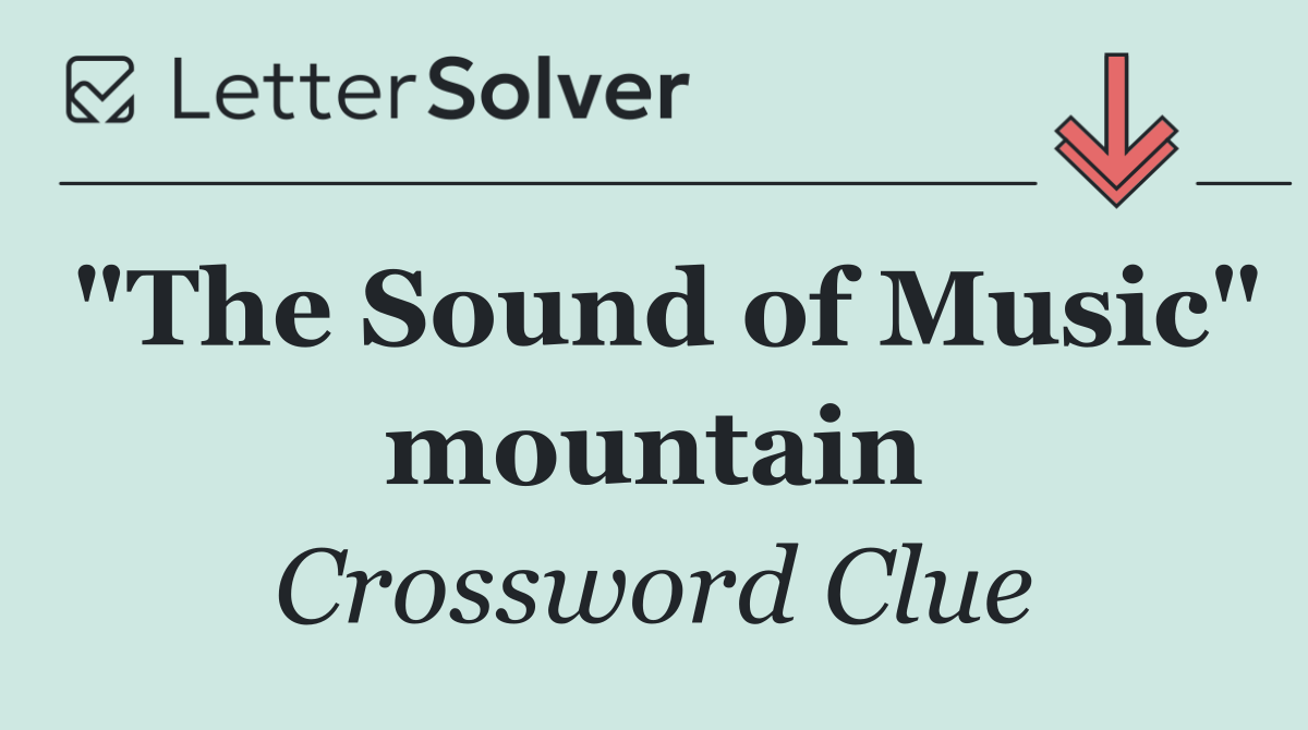 "The Sound of Music" mountain
