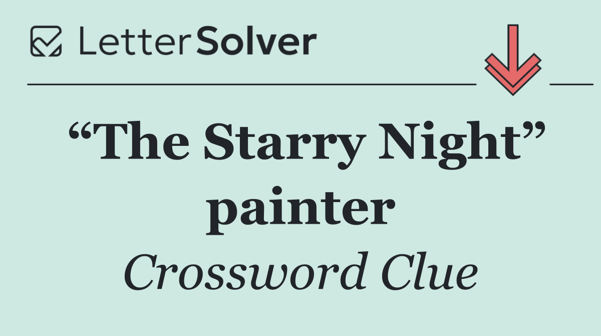 “The Starry Night” painter