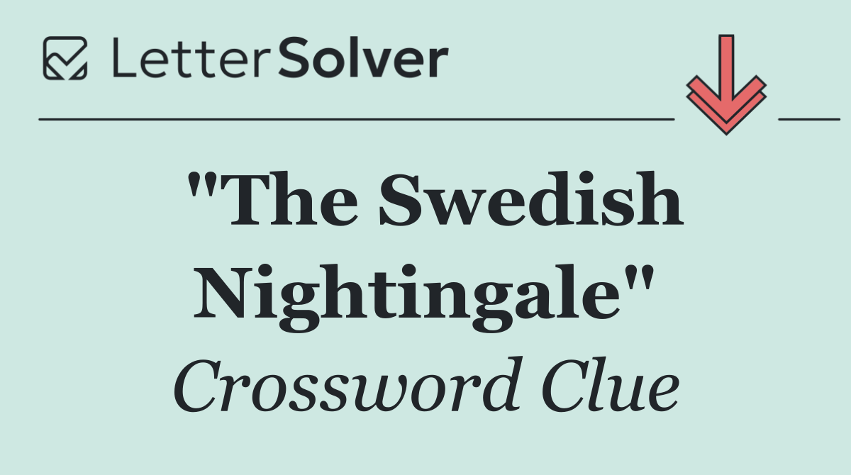 "The Swedish Nightingale"