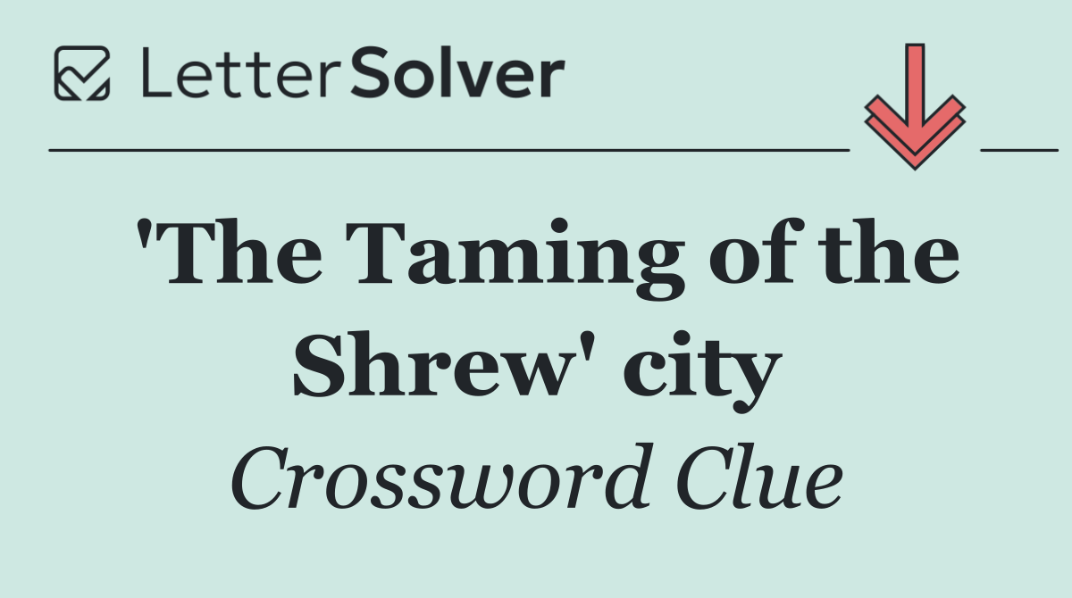 'The Taming of the Shrew' city