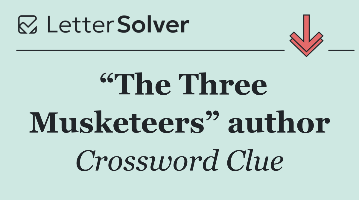 “The Three Musketeers” author