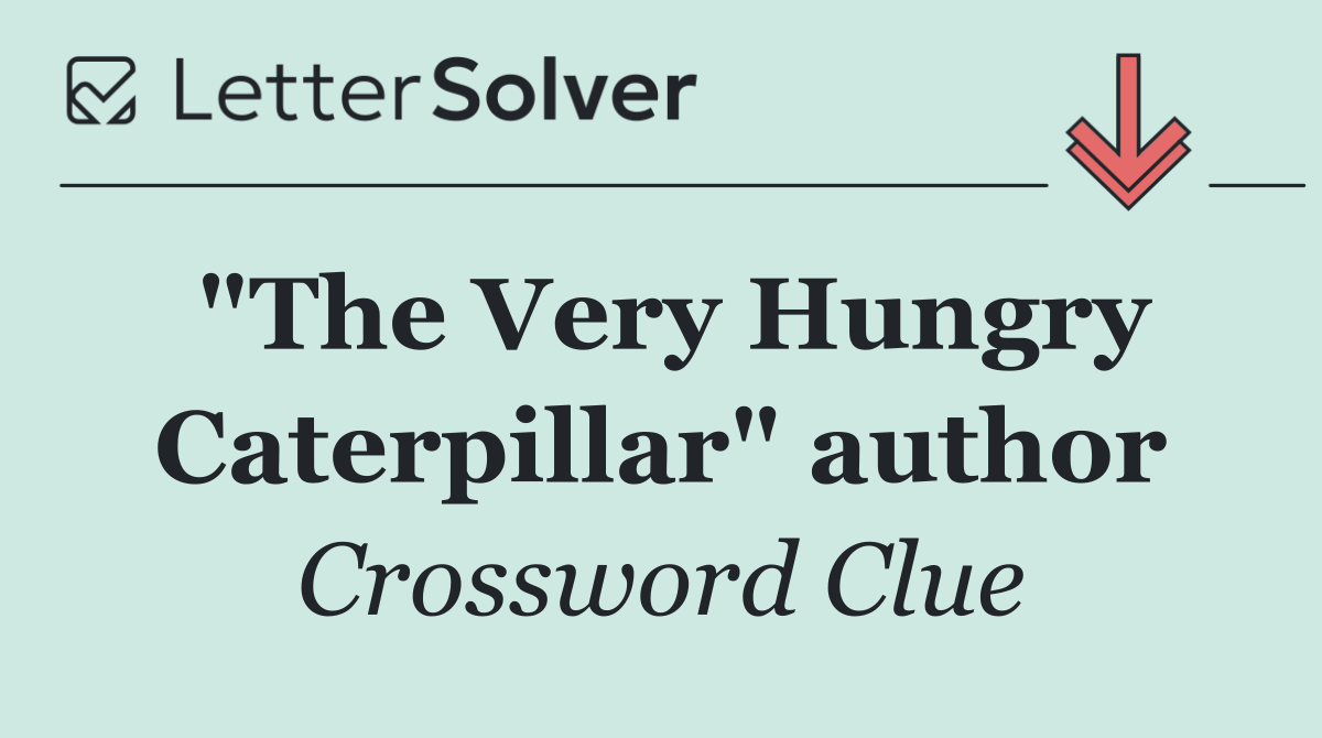 "The Very Hungry Caterpillar" author