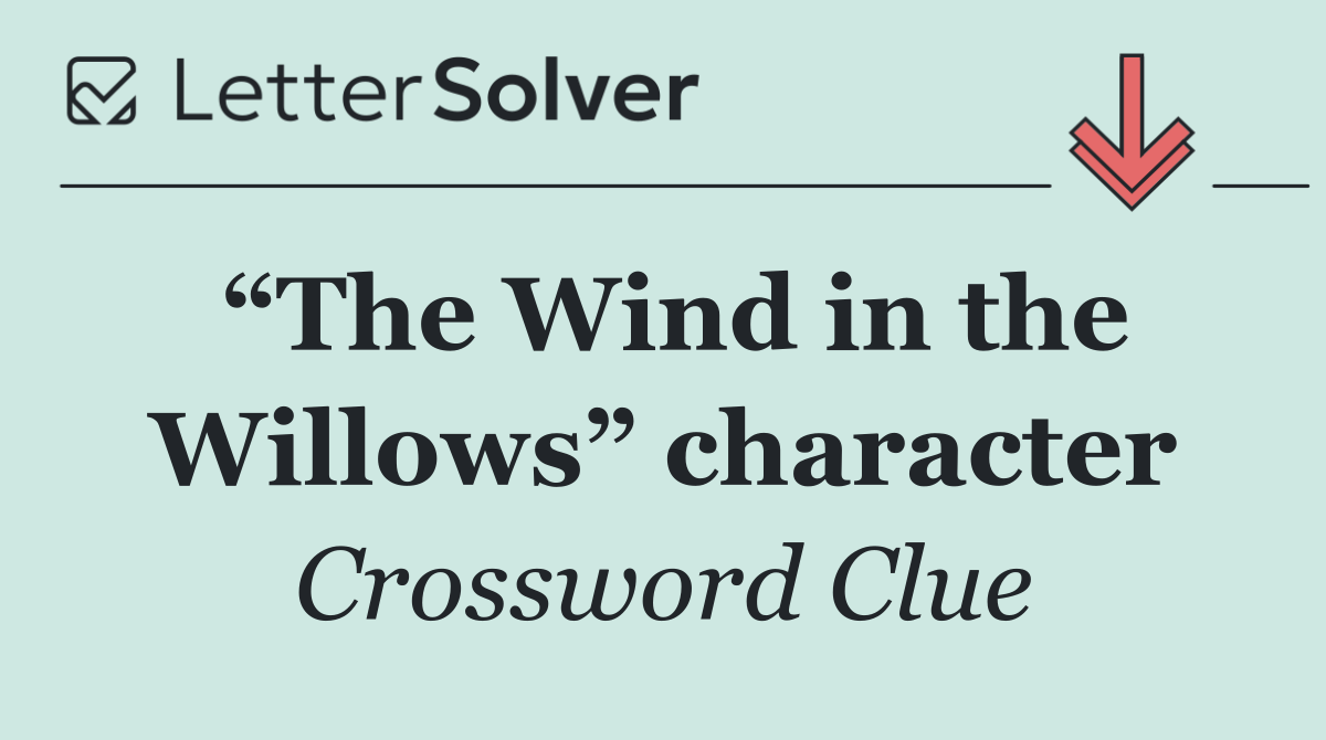 “The Wind in the Willows” character