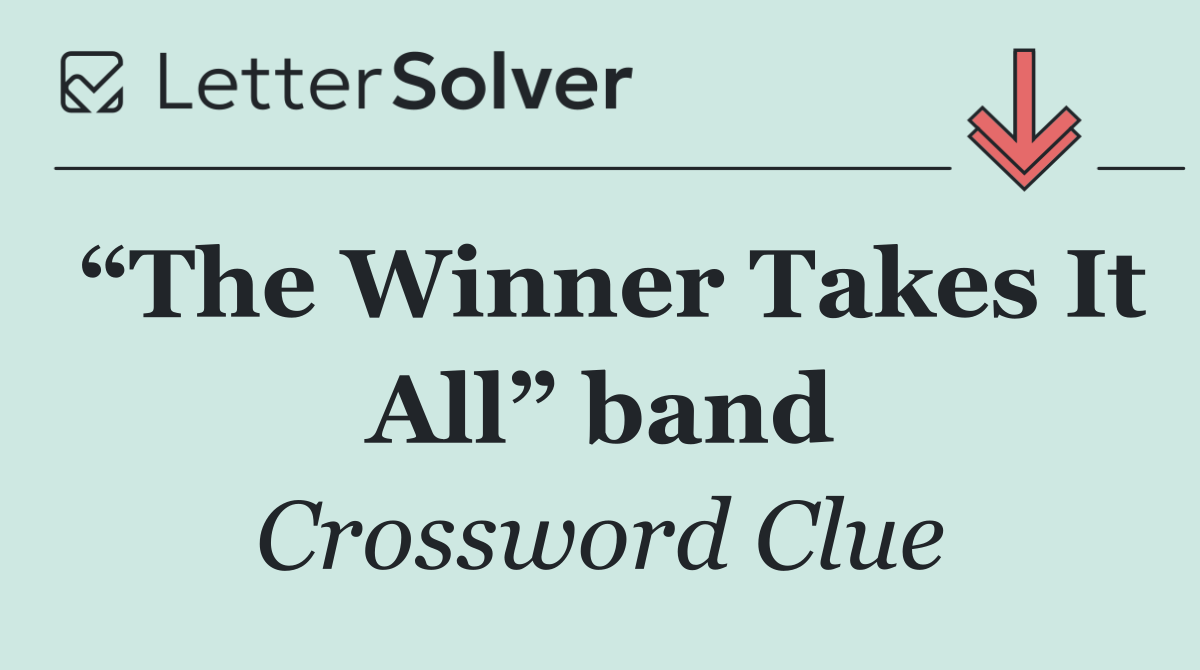 “The Winner Takes It All” band