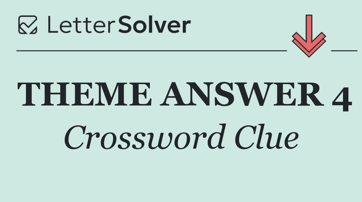 THEME ANSWER 4
