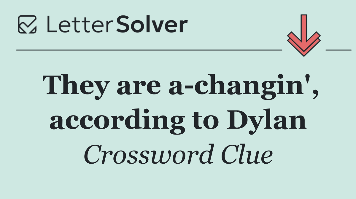 They are a changin', according to Dylan