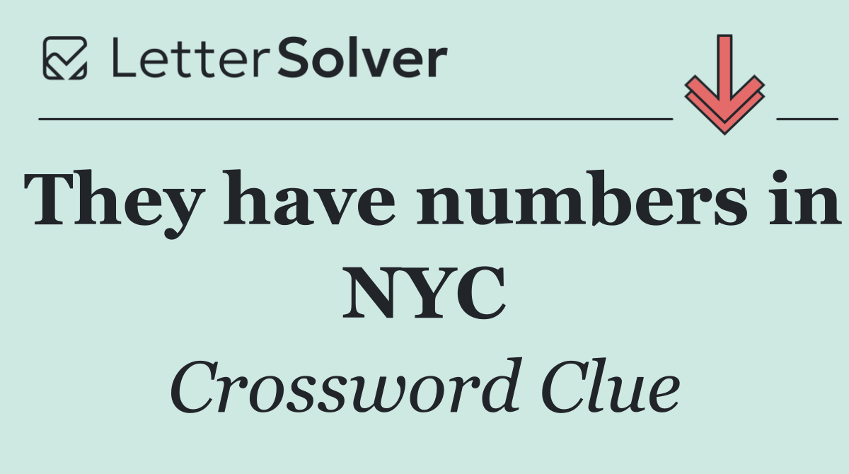 They have numbers in NYC