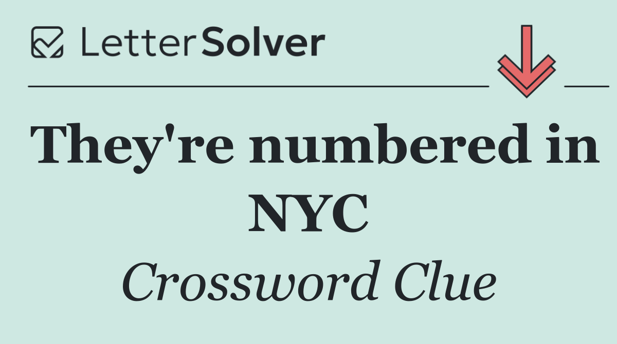 They're numbered in NYC