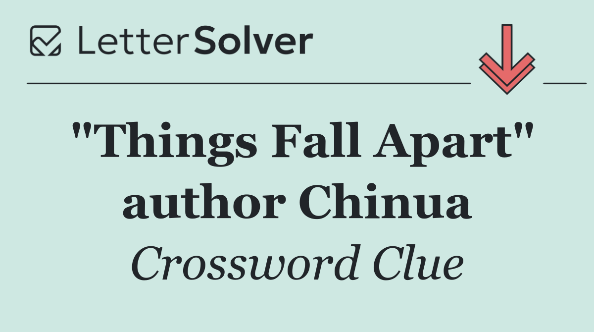 "Things Fall Apart" author Chinua