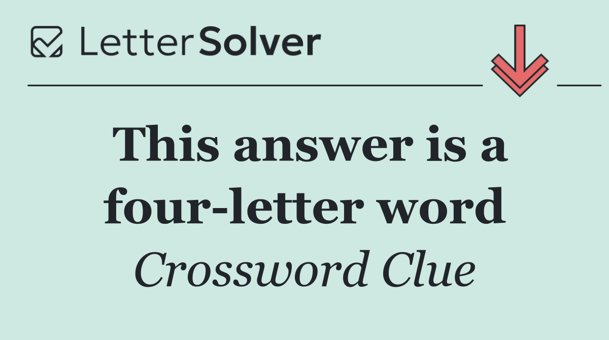 This answer is a four letter word