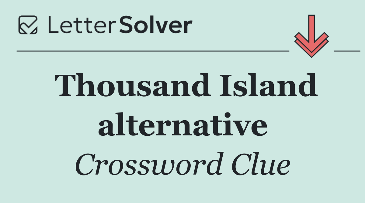 Thousand Island alternative