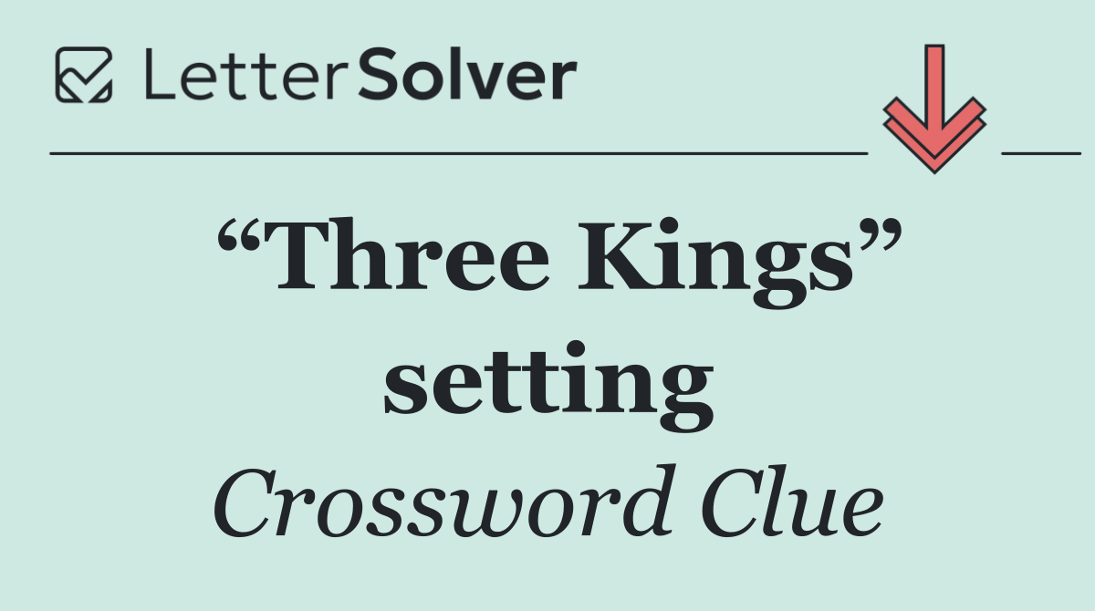 “Three Kings” setting