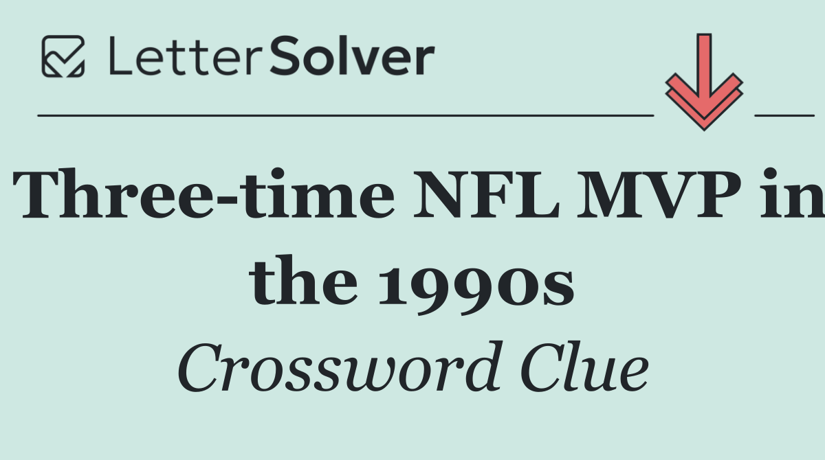 Three time NFL MVP in the 1990s