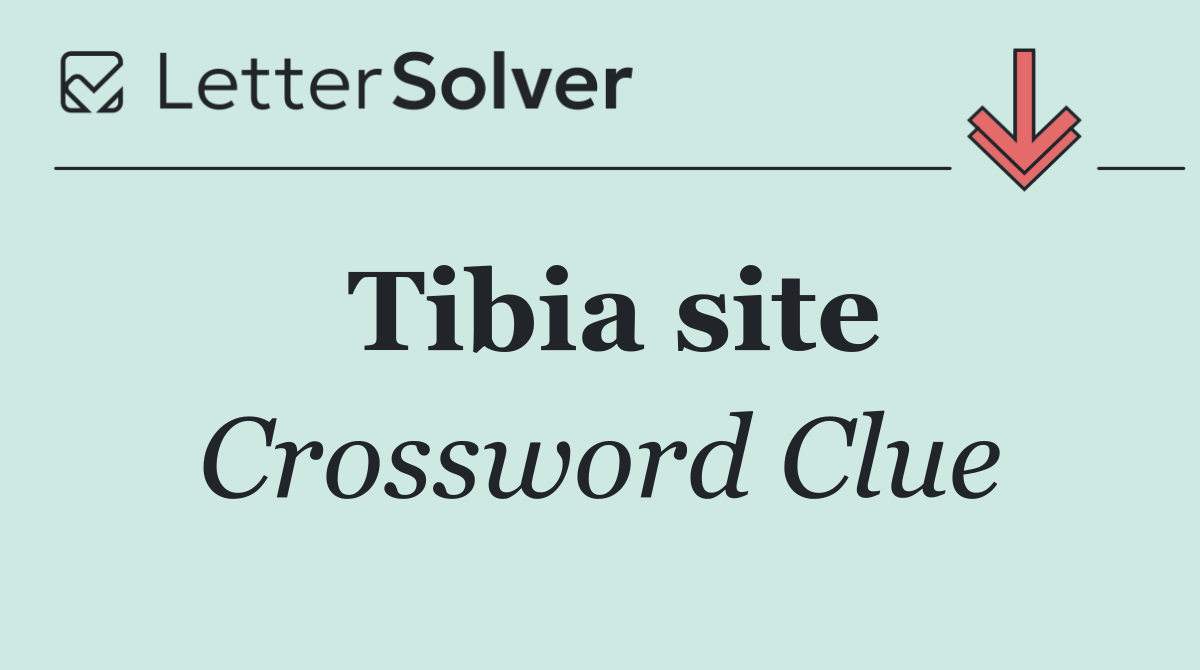 Tibia site