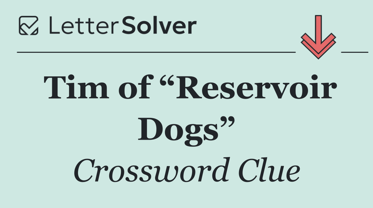 Tim of “Reservoir Dogs”