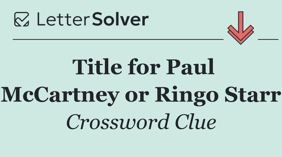 Title for Paul McCartney or Ringo Starr