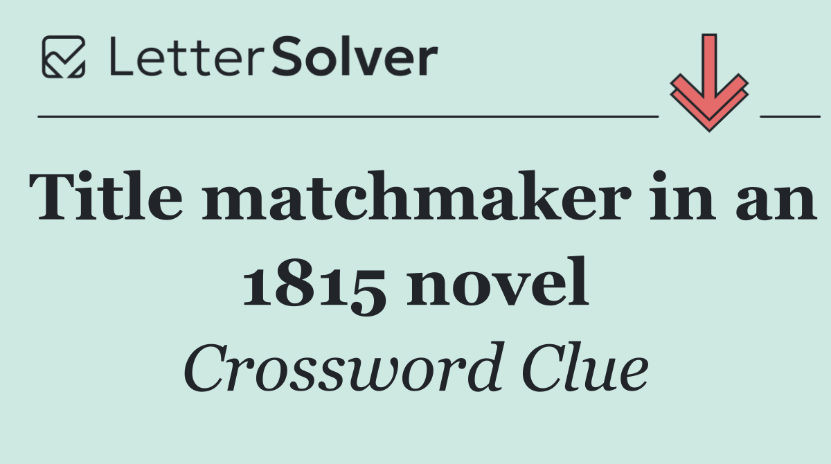 Title matchmaker in an 1815 novel