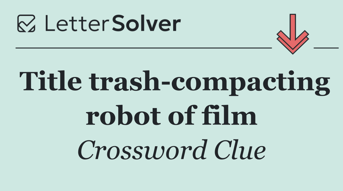 Title trash compacting robot of film