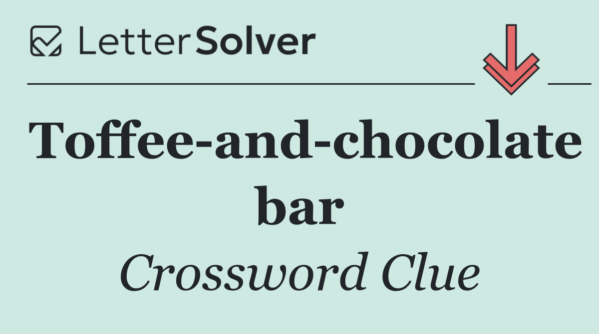 Toffee and chocolate bar