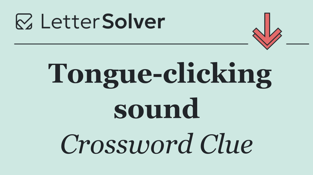 Tongue clicking sound