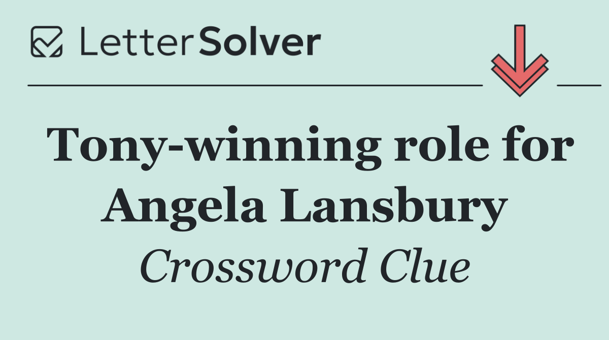 Tony winning role for Angela Lansbury