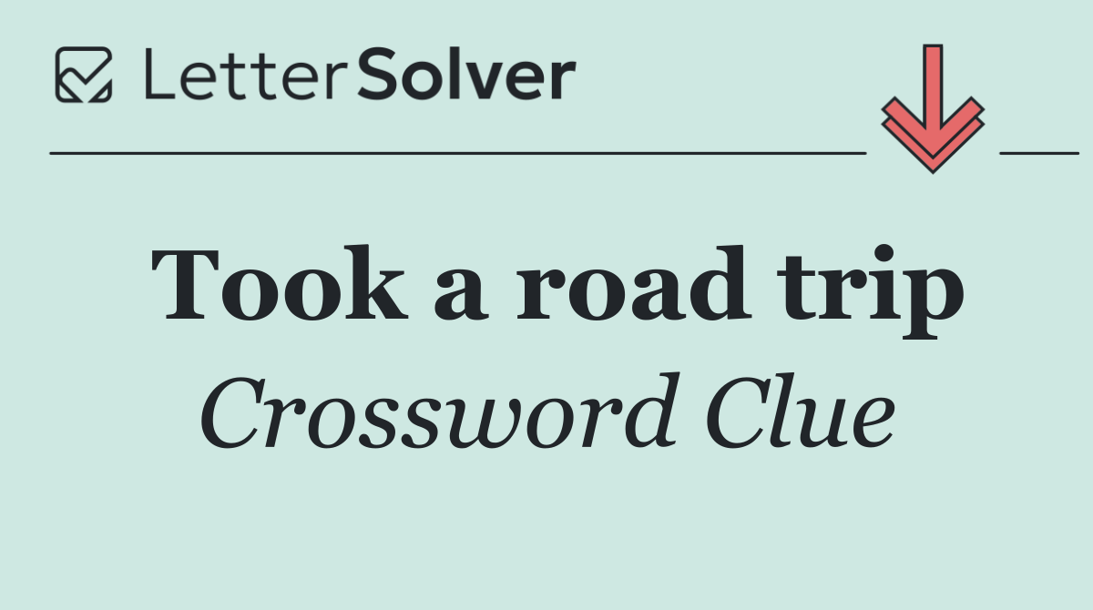 Took a road trip