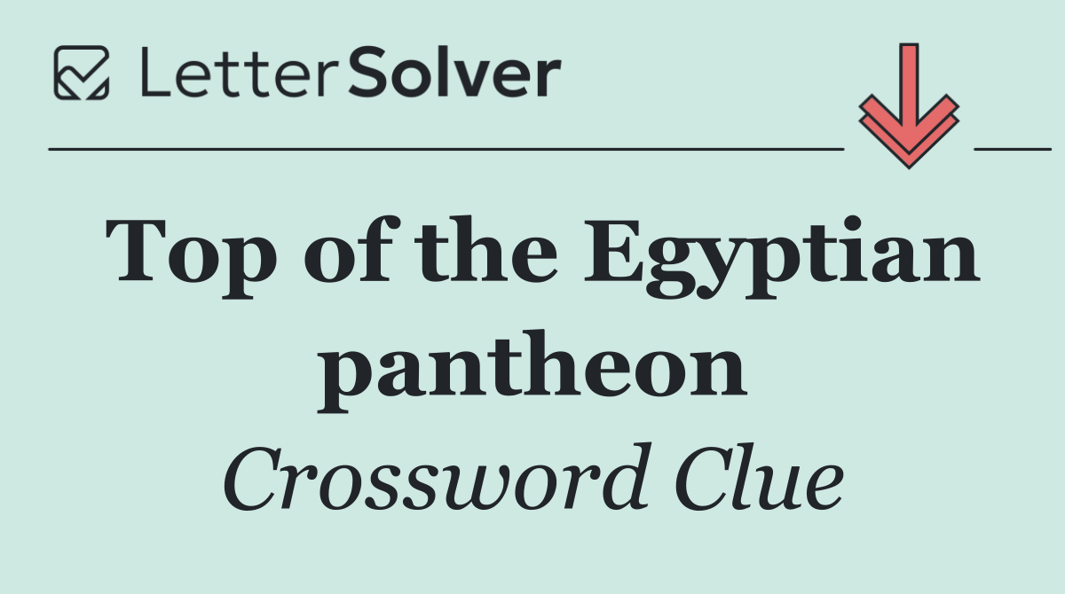 Top of the Egyptian pantheon