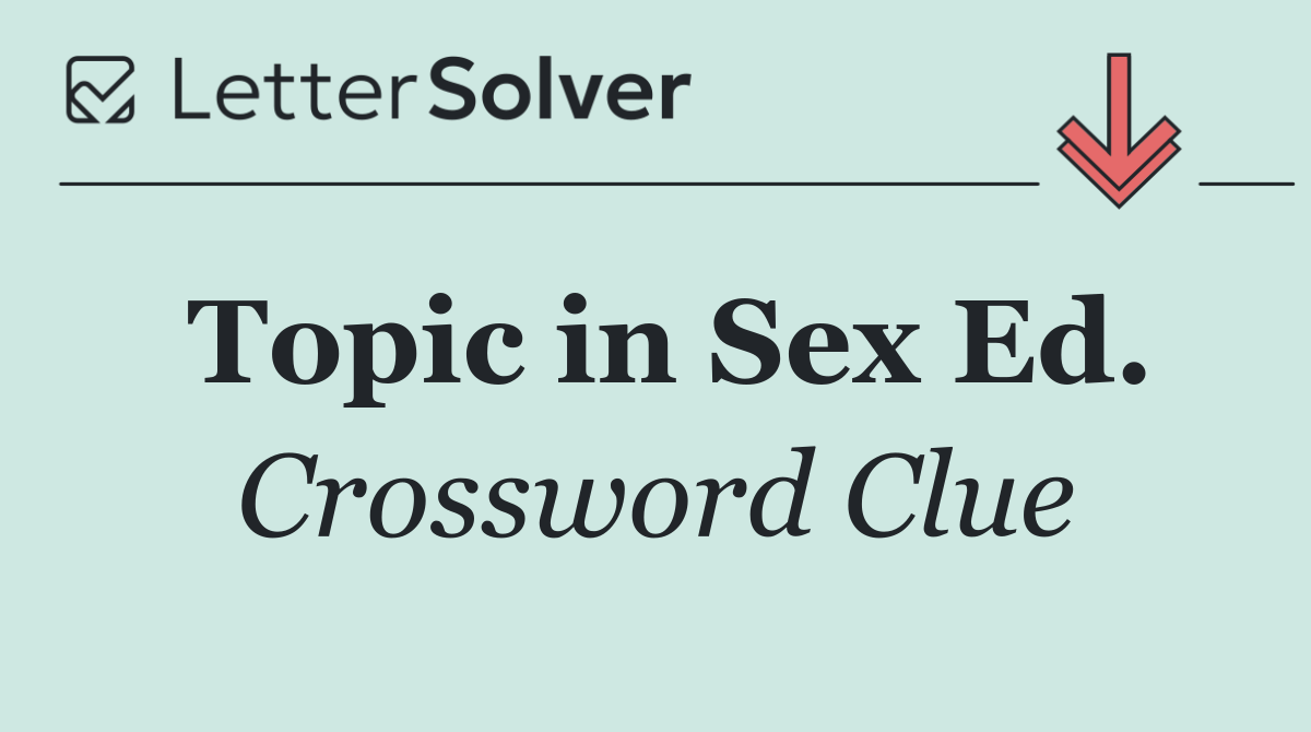 Topic in Sex Ed.