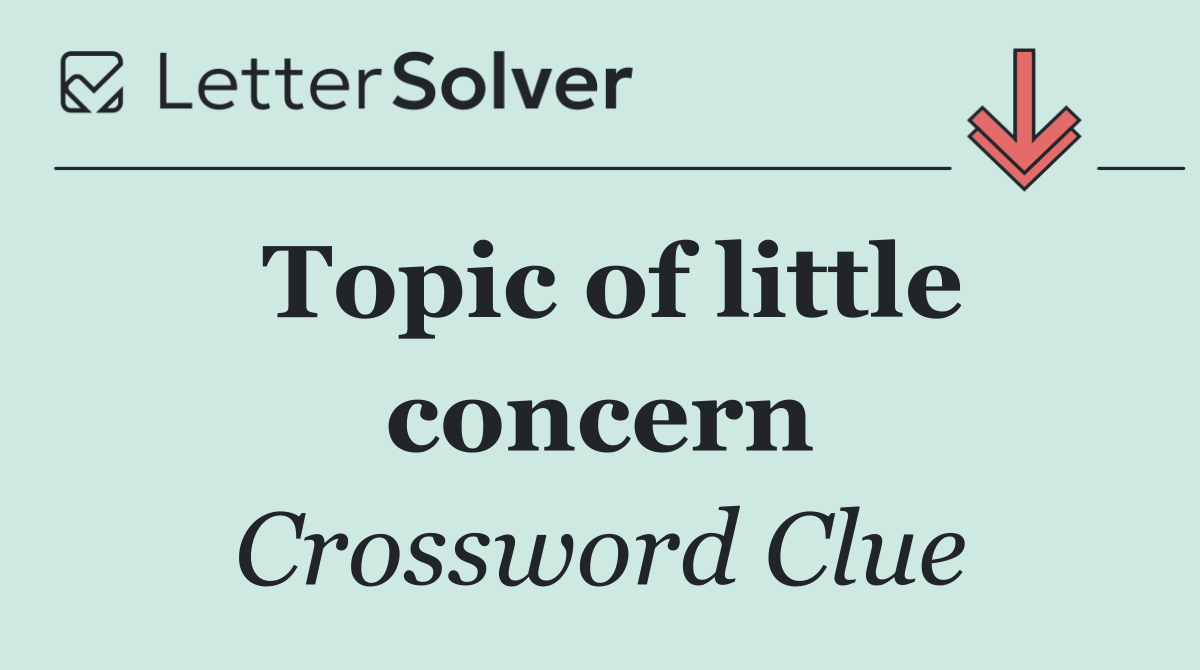 Topic of little concern