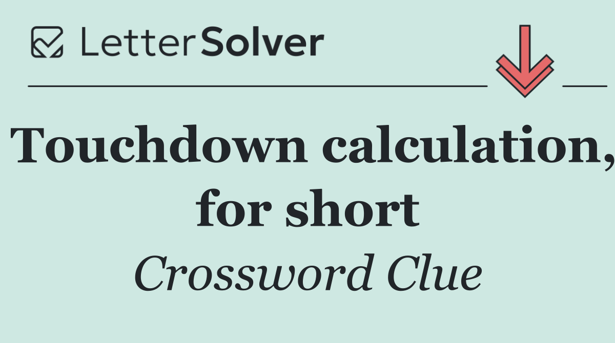 Touchdown calculation, for short