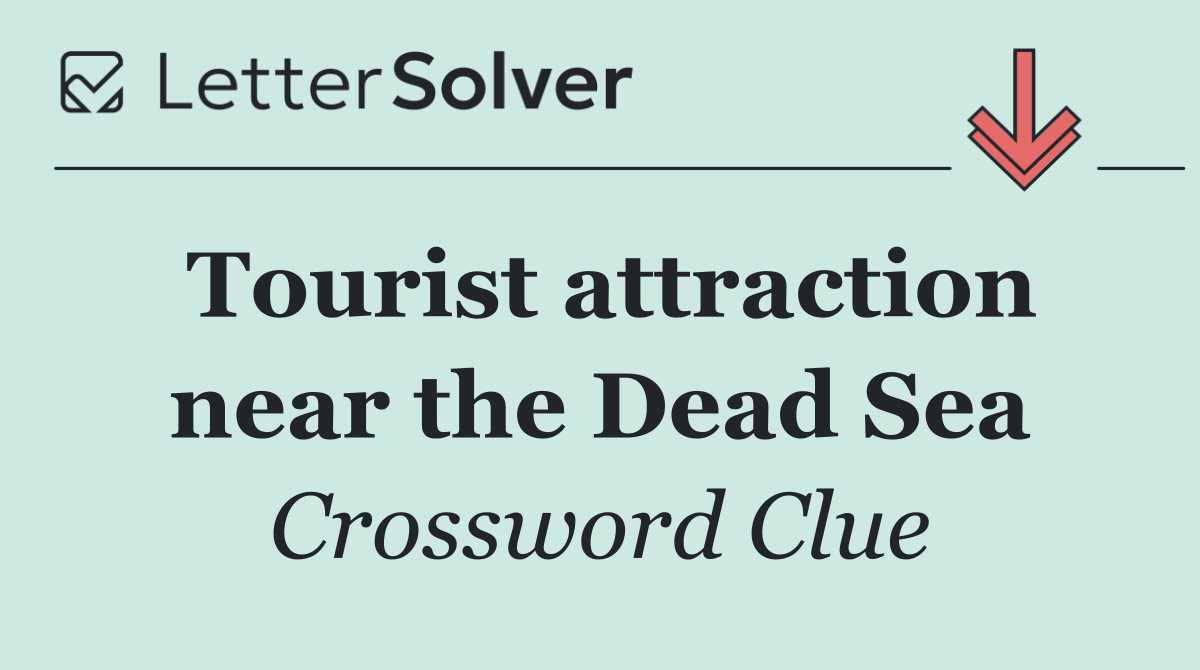 Tourist attraction near the Dead Sea