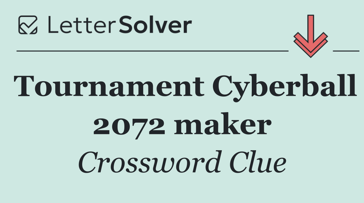 Tournament Cyberball 2072 maker