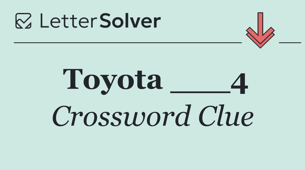 Toyota ___4