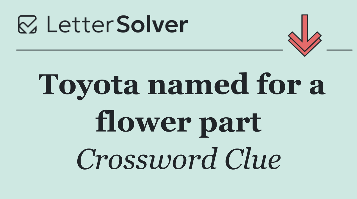 Toyota named for a flower part