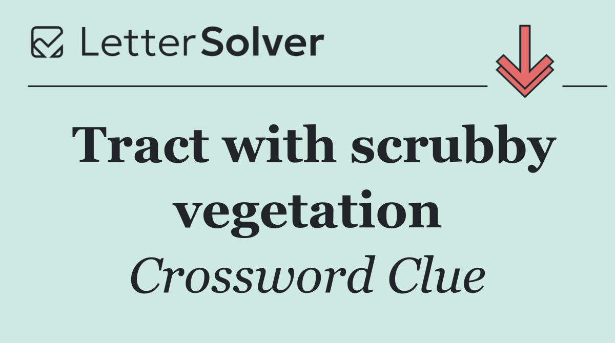 Tract with scrubby vegetation