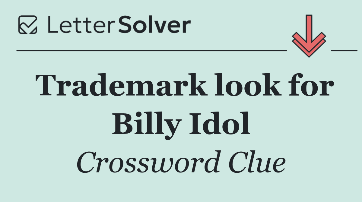 Trademark look for Billy Idol
