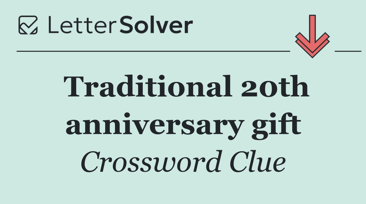Traditional 20th anniversary gift