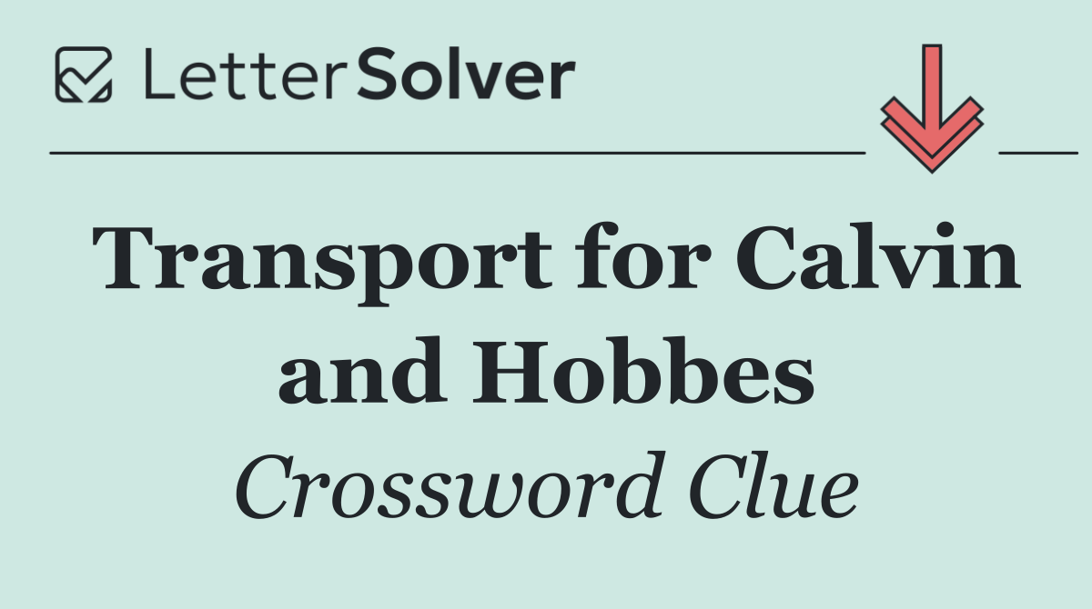 Transport for Calvin and Hobbes