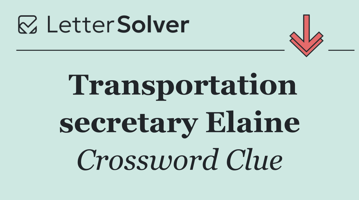 Transportation secretary Elaine