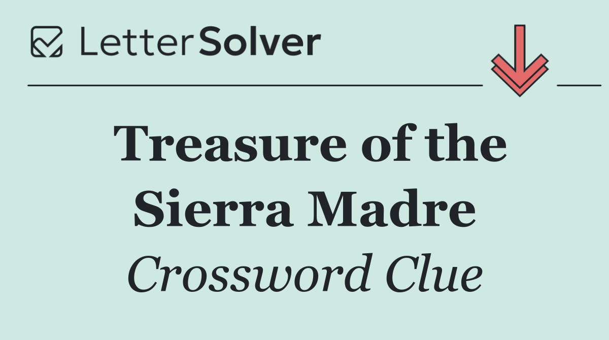 Treasure of the Sierra Madre
