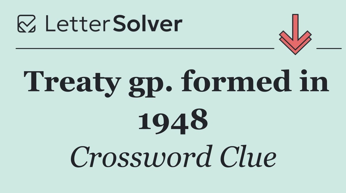 Treaty gp. formed in 1948