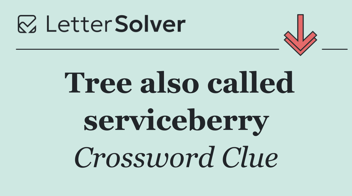 Tree also called serviceberry