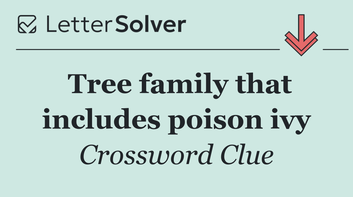 Tree family that includes poison ivy