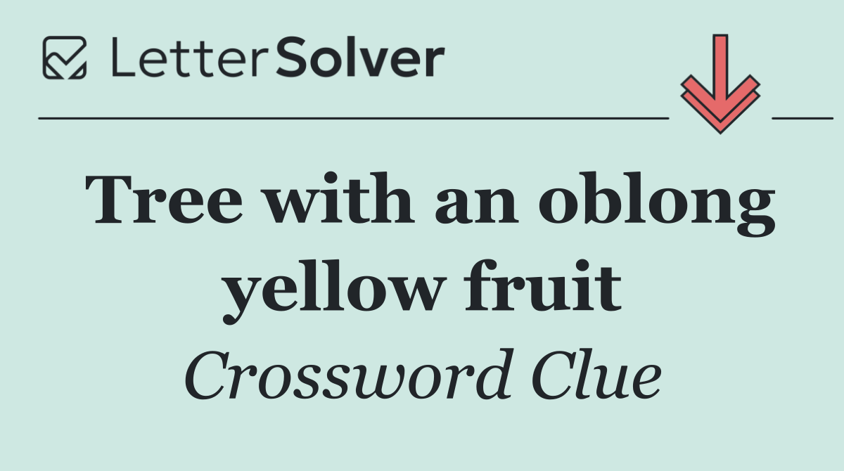 Tree with an oblong yellow fruit