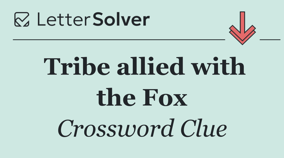 Tribe allied with the Fox
